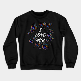 I Love you - Valentine's day Crewneck Sweatshirt